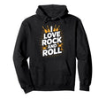 I Love Rock And Roll Music Hoodie - Casual Everyday Wear for Adults - T-Shirt, Sweatshirt, Hoodie