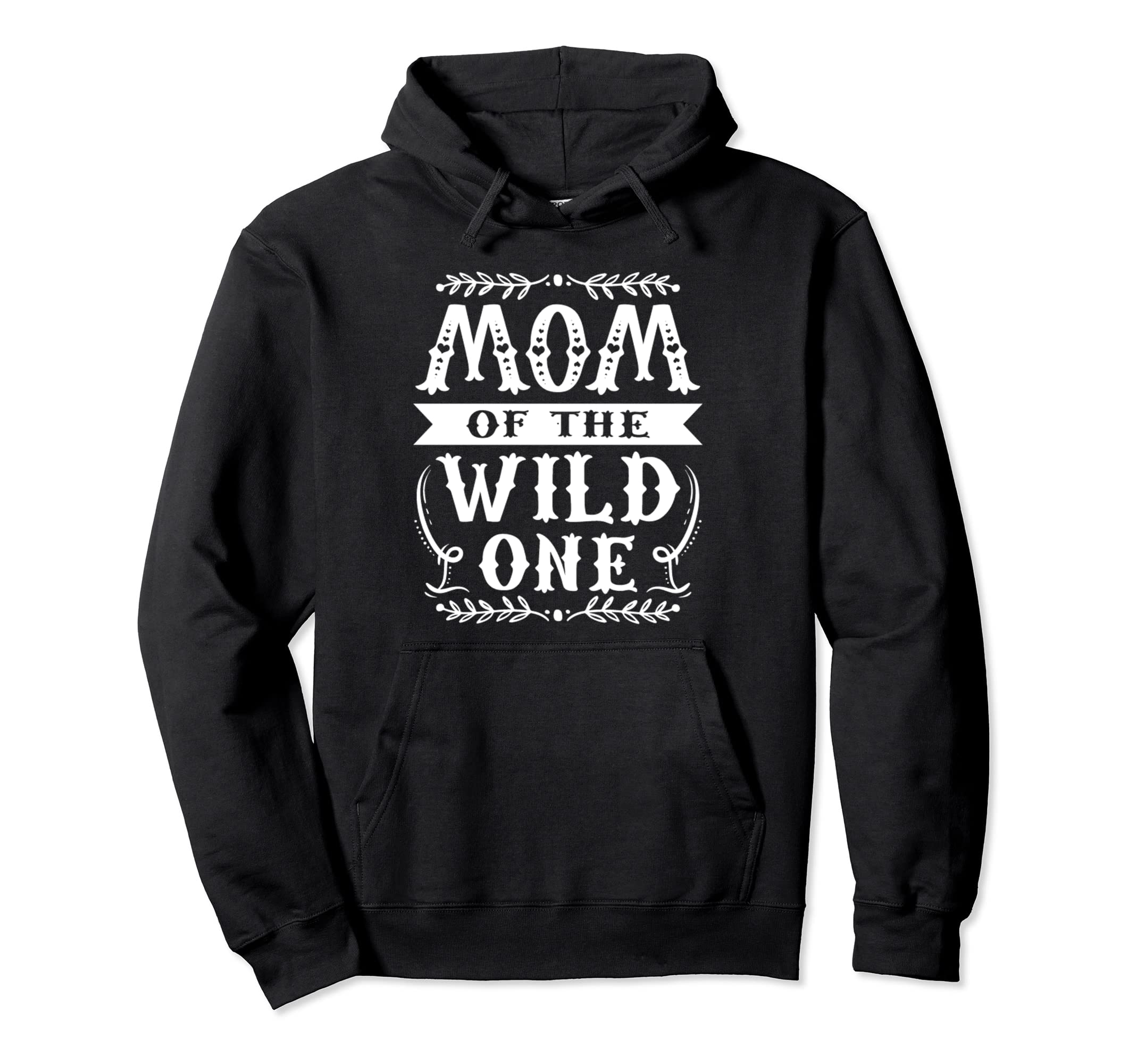 Mom Wild One Funny Birthday Boho Hoodie - Aesthetic Graphic Unisex - T-Shirt, Sweatshirt, Hoodie