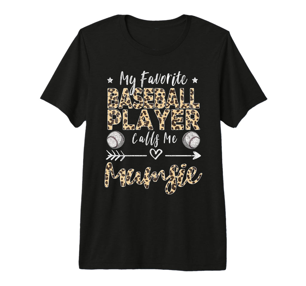 My Favorite Baseball Player Calls Me T-Shirt - Graphic Print for Adults - T-Shirt, Sweatshirt, Hoodie