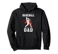 Baseball Dad Gift Dad Baseball Fathers Hoodie - Novelty Apparel Men Women - T-Shirt, Sweatshirt, Hoodie