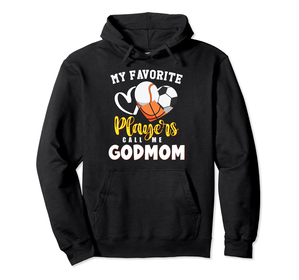 Godmom My Favorite Baseball Soccer Hoodie - Trendy Graphic for Adults - T-Shirt, Sweatshirt, Hoodie