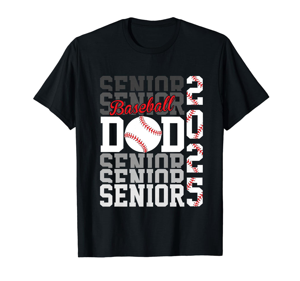 Baseball Senior Dad Class 2025 T-Shirt - Fun Novelty Design for Adults - T-Shirt, Sweatshirt, Hoodie