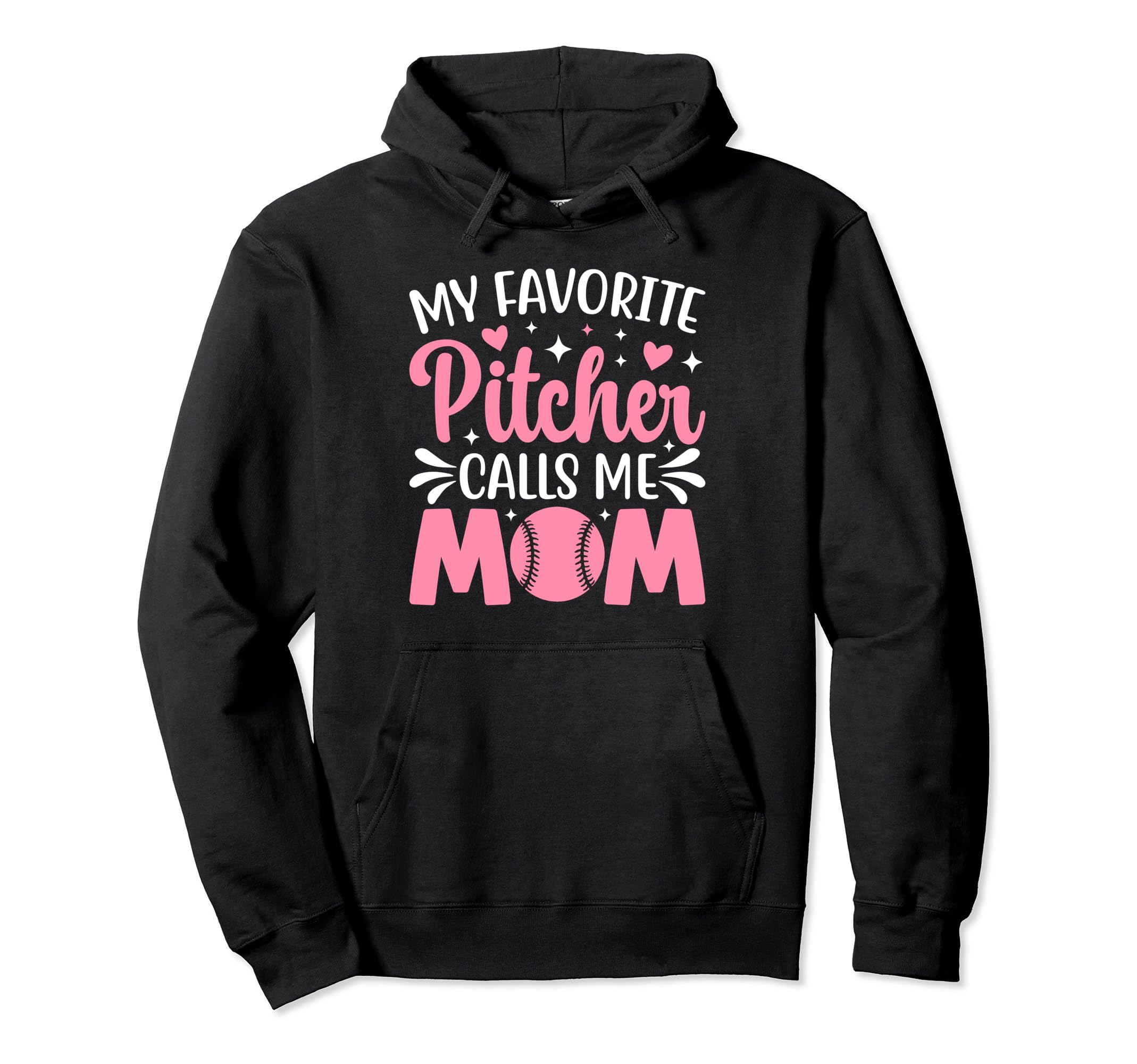 My Favorite Pitcher Calls Me Mom Hoodie - Unique Graphic for Adults - T-Shirt, Sweatshirt, Hoodie