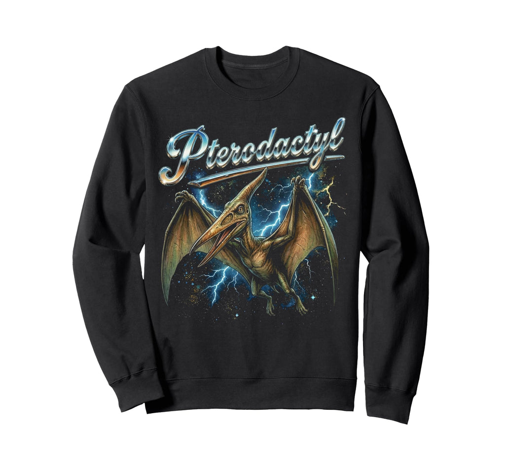 Pterodactyl 90S Funny Dinosaur 80S Sweatshirt - Fun Novelty Design Unisex - T-Shirt, Sweatshirt, Hoodie