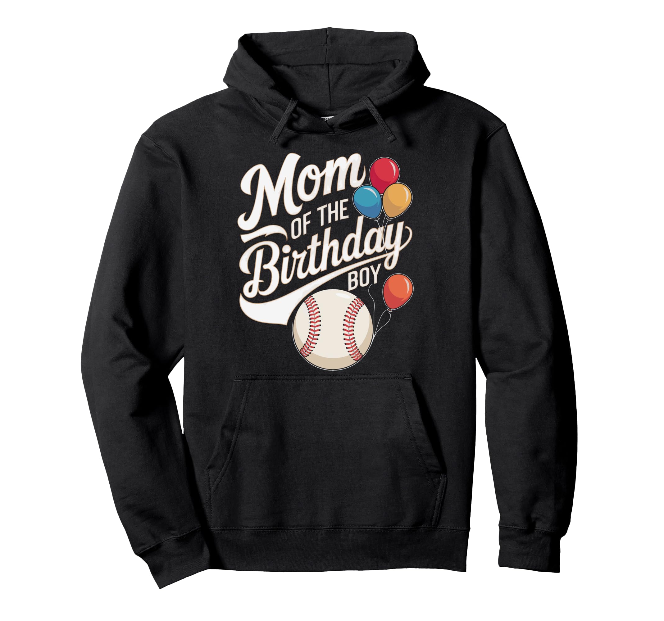 Funny Mom Birthday Baseball Birthday Hoodie - Custom Art Print Men Women - T-Shirt, Sweatshirt, Hoodie