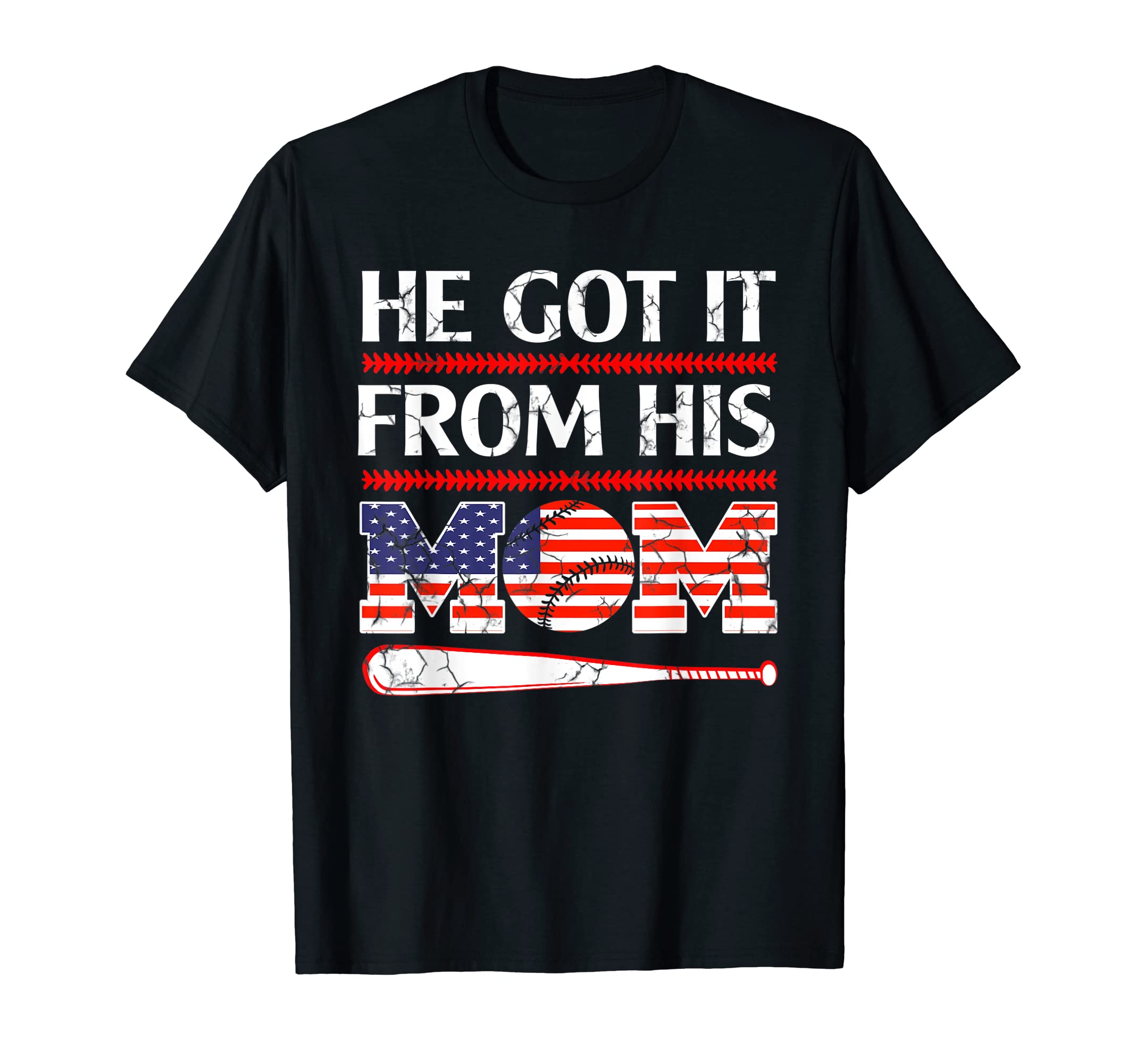 He Got It From His Mom Baseball Mom T-Shirt - Novelty Apparel for Adults - T-Shirt, Sweatshirt, Hoodie