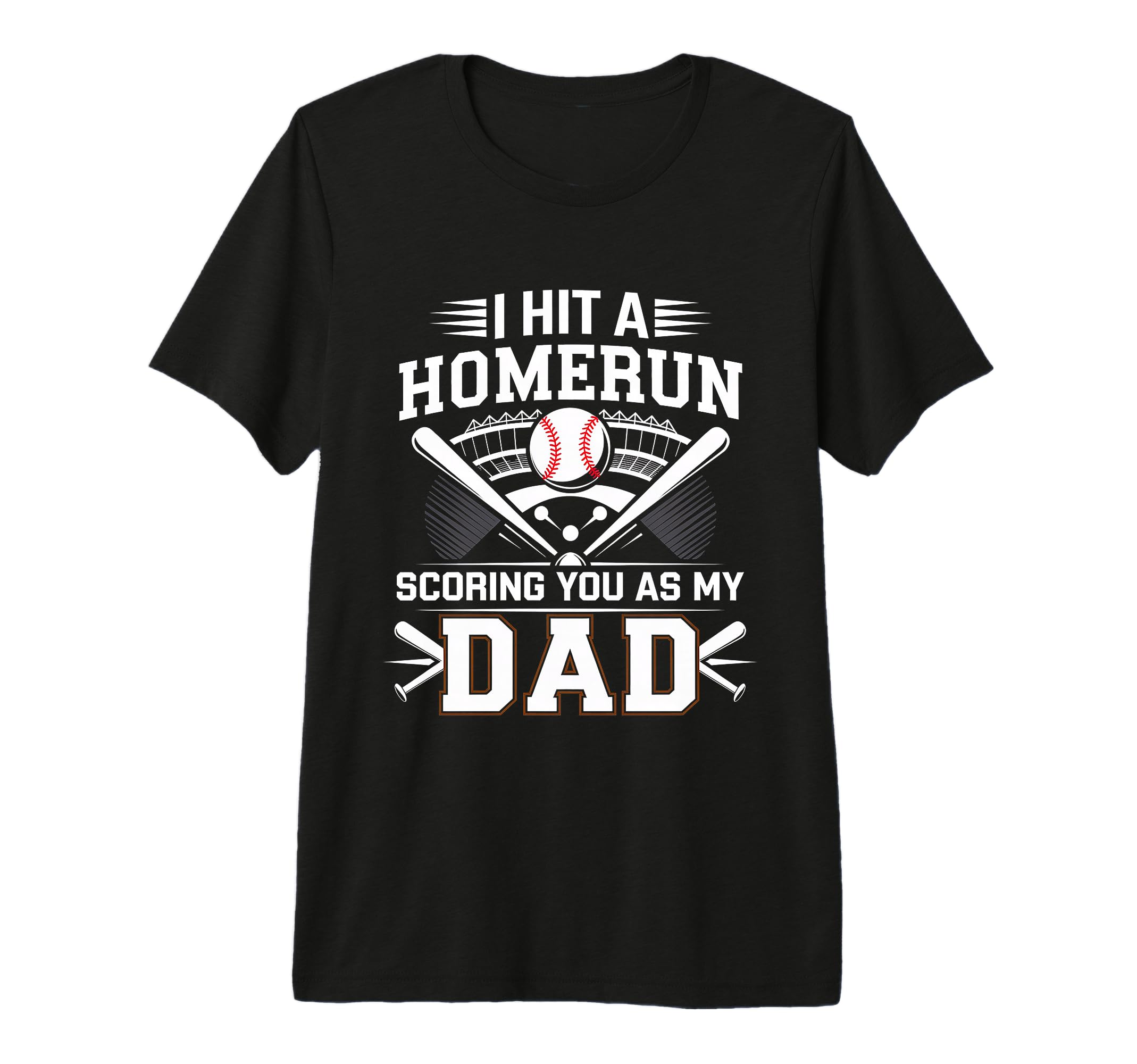 I Hit Homerun Scoring You As My Dad T-Shirt - Custom Art Print Unisex - T-Shirt, Sweatshirt, Hoodie