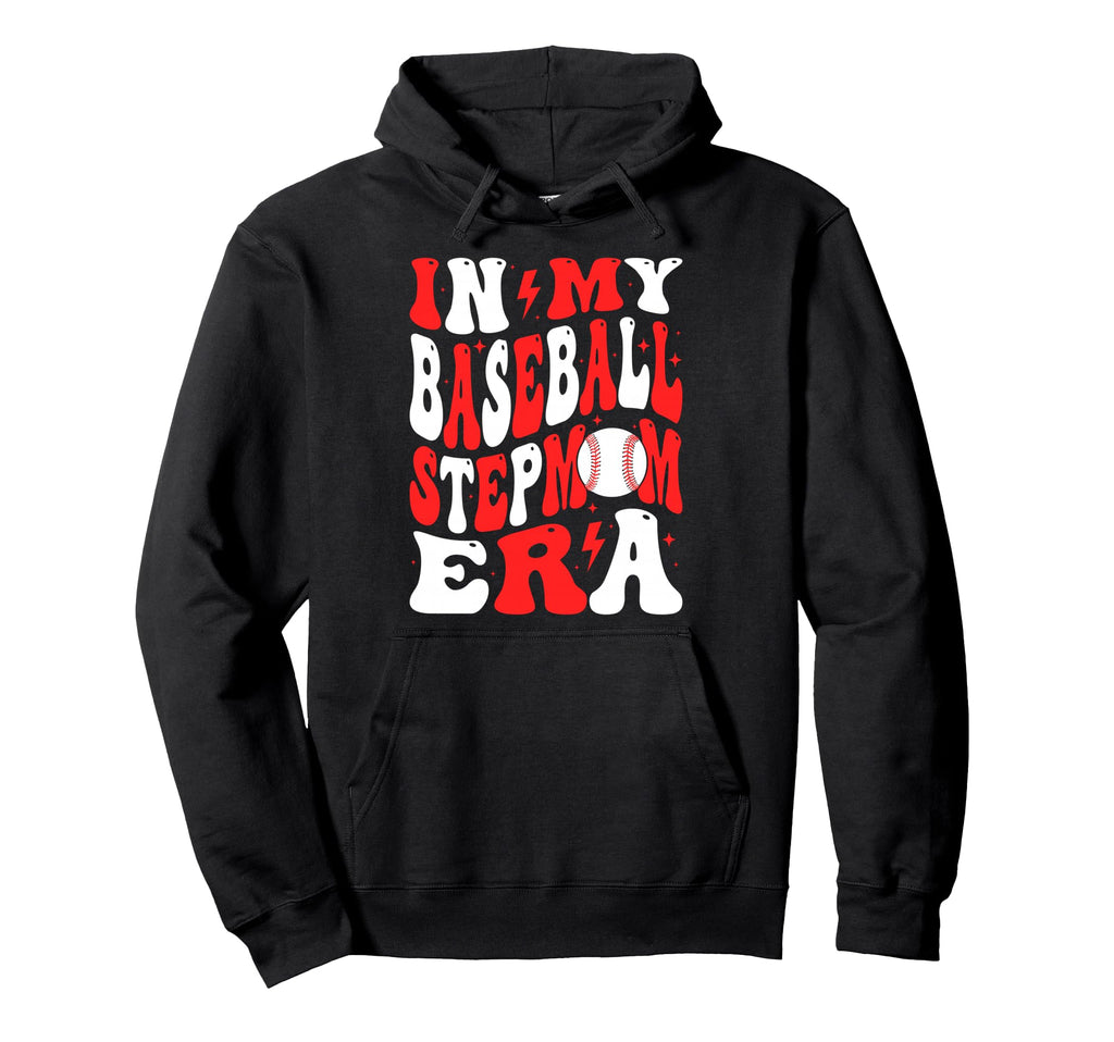 My Baseball Stepmom Era Bonus Mom Hoodie - Custom Art Print for Adults - T-Shirt, Sweatshirt, Hoodie