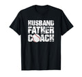 Husband Father Coach Softball T-Shirt - Streetwear Style Men Women - T-Shirt, Sweatshirt, Hoodie