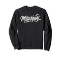 Sarcastic Millennial Text Sweatshirt - Streetwear Style for Adults - T-Shirt, Sweatshirt, Hoodie