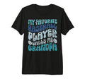My Favorite Baseball Player Calls Me T-Shirt - Streetwear Style Unisex - T-Shirt, Sweatshirt, Hoodie