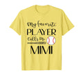 Baseball My Favorite Player Calls Me T-Shirt - Unique Graphic Men Women - T-Shirt, Sweatshirt, Hoodie
