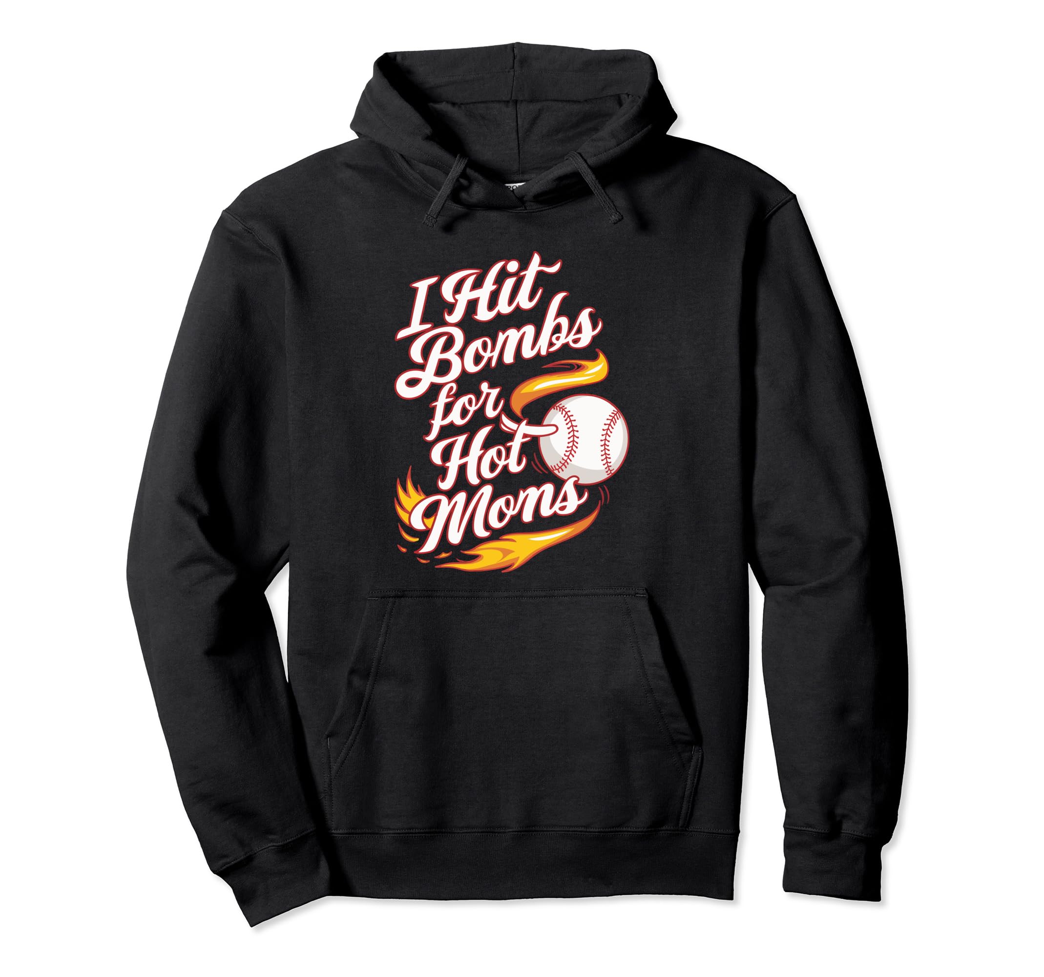 I Hit Bombs Hot Moms Baseball Hoodie - Trendy Graphic for Adults - T-Shirt, Sweatshirt, Hoodie