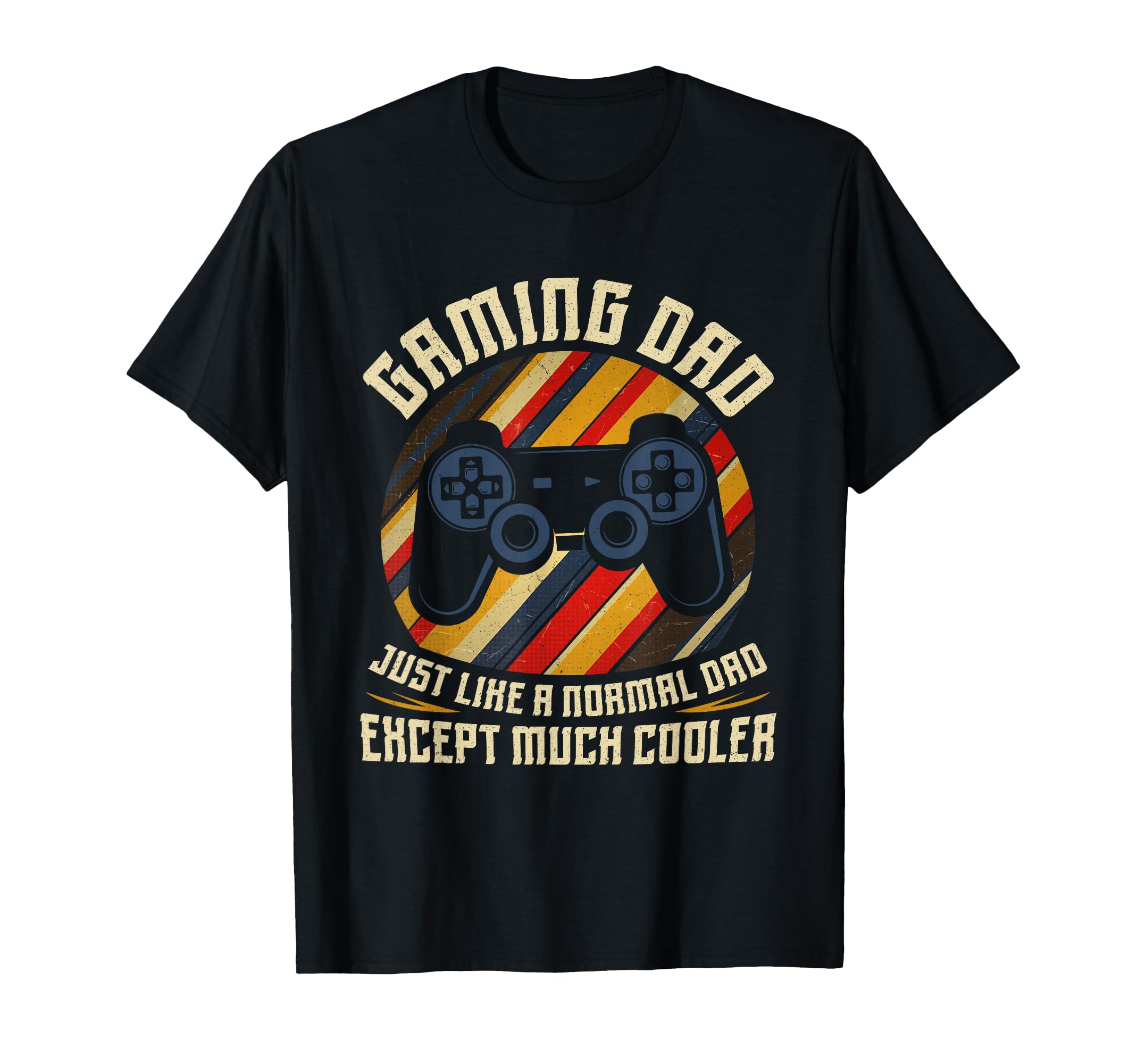 Gaming Dad Like Nomal Dad But Cooler T-Shirt - Trendy Graphic Unisex - T-Shirt, Sweatshirt, Hoodie