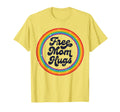 Lgbtq Free Mom Hugs Gay Pride Lgbt T-Shirt - Minimalist Print Men Women - T-Shirt, Sweatshirt, Hoodie