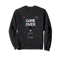 Arcade Pixel Game Gamer Nostalgia Sweatshirt - Unique Graphic Men Women - T-Shirt, Sweatshirt, Hoodie