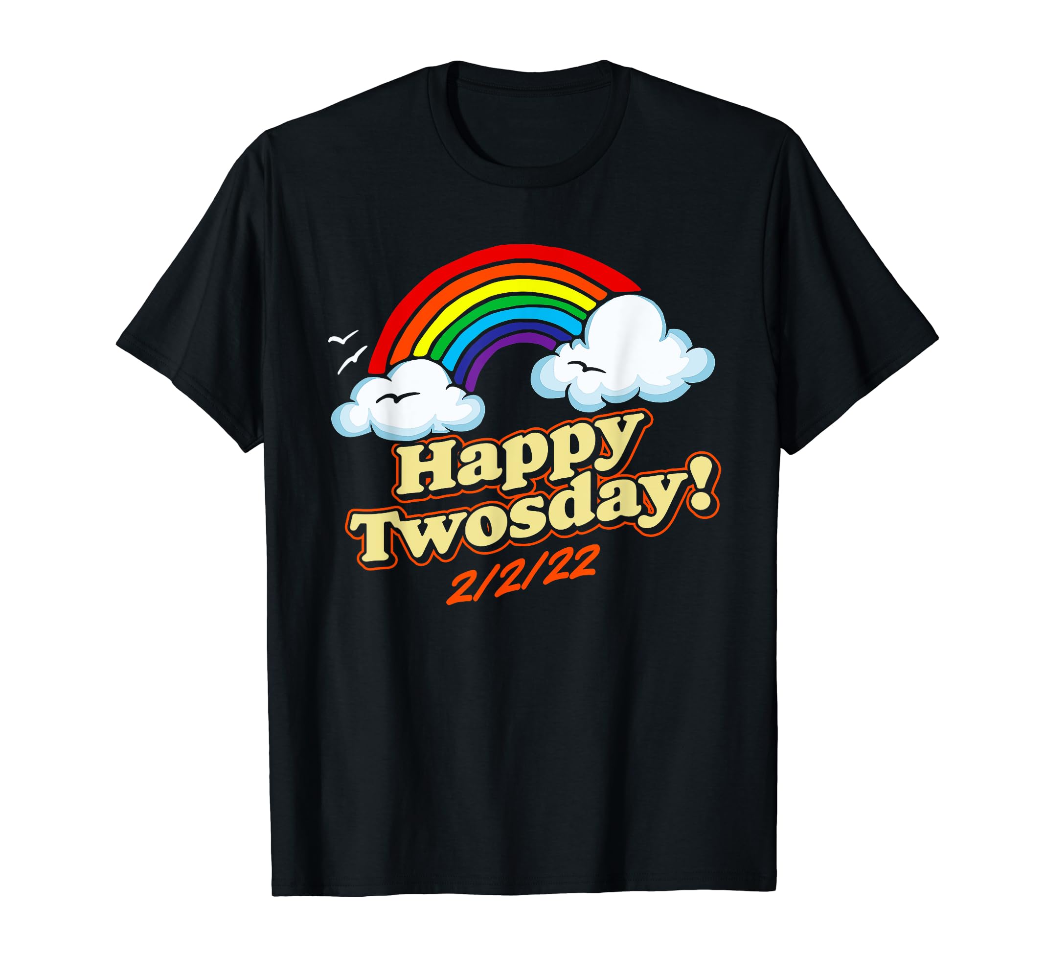 Happy Twosday Fun And Funny 2 2 22 T-Shirt - Aesthetic Graphic Men Women - T-Shirt, Sweatshirt, Hoodie