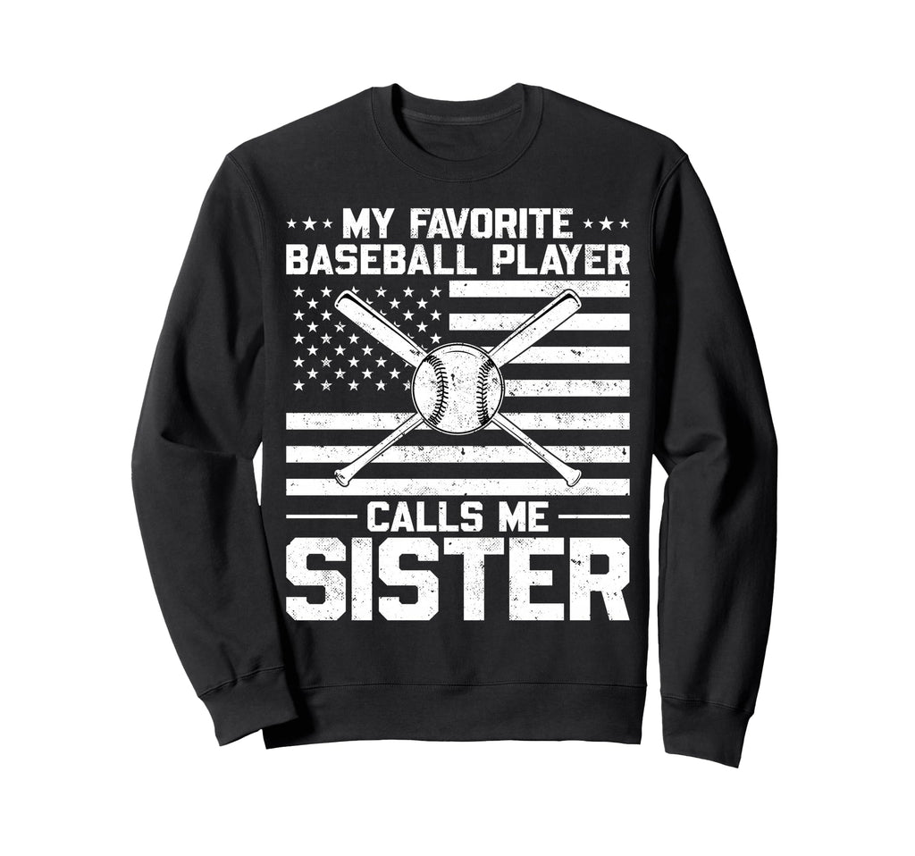 My Favorite Baseball Player Calls Sweatshirt - Fun Novelty Design Unisex - T-Shirt, Sweatshirt, Hoodie