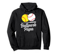 Ballpark Papa Softball Baseball Papa Hoodie - Aesthetic Graphic for Adults - T-Shirt, Sweatshirt, Hoodie
