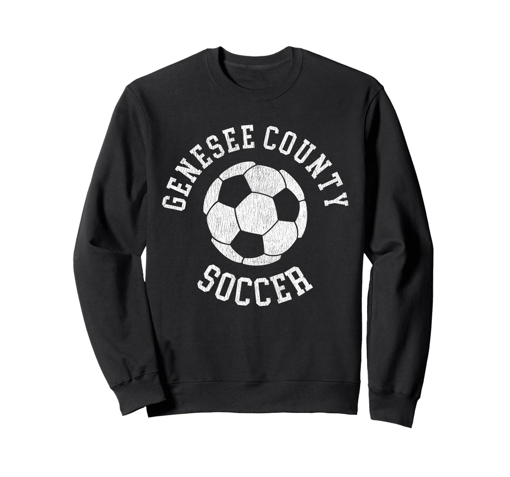 Genesee County Soccer Distressed 90S Sweatshirt - Trendy Graphic Men Women - T-Shirt, Sweatshirt, Hoodie