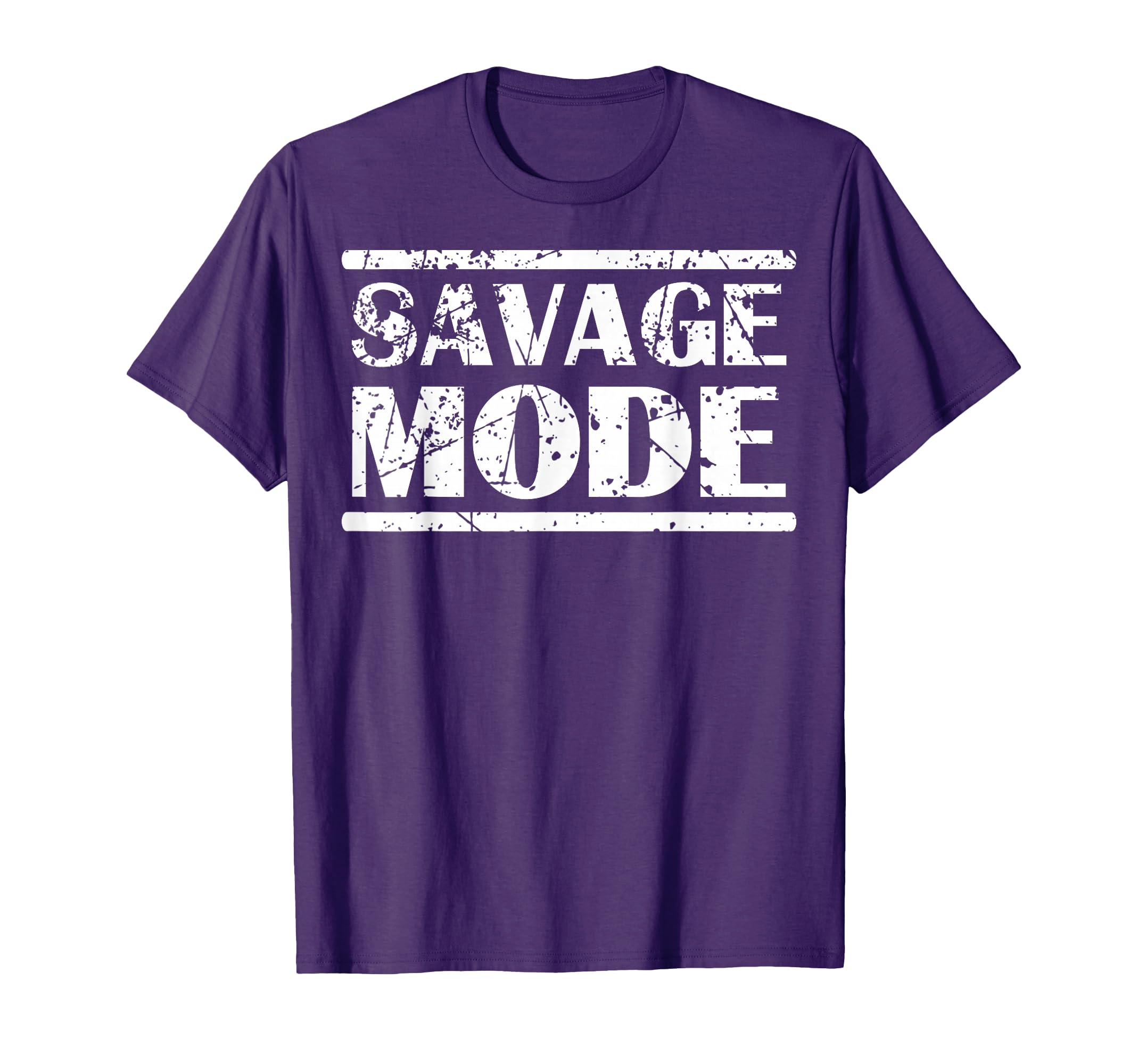 Savage Mode Distressed Funny Quotes T-Shirt - Streetwear Style Men Women - T-Shirt, Sweatshirt, Hoodie