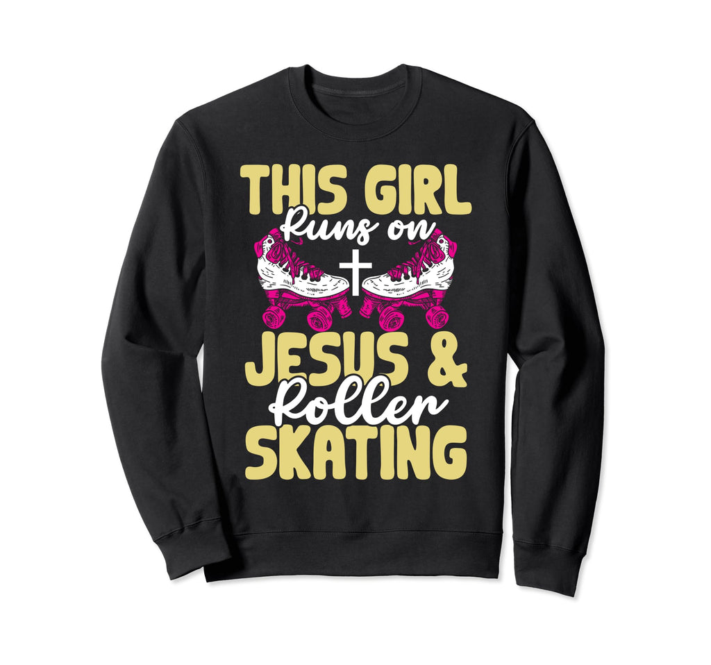 Rollerskate Runs Jesus And Roller Sweatshirt - Streetwear Style Unisex - T-Shirt, Sweatshirt, Hoodie
