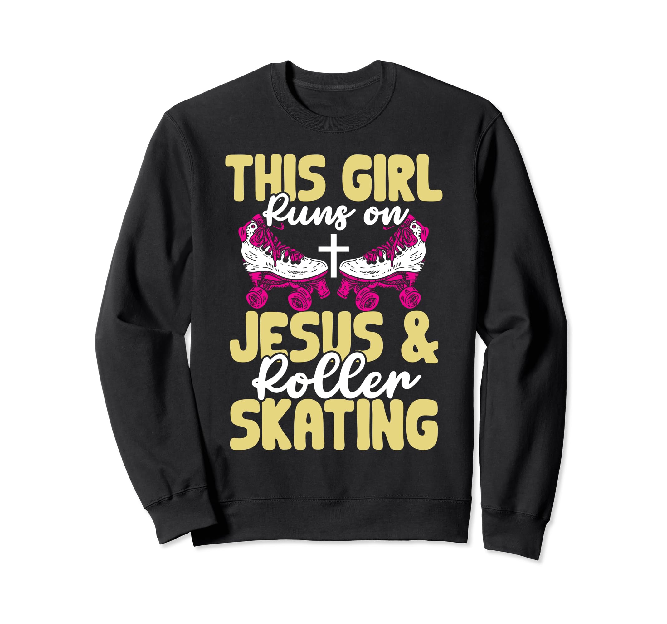 Rollerskate Runs Jesus And Roller Sweatshirt - Streetwear Style Unisex - T-Shirt, Sweatshirt, Hoodie