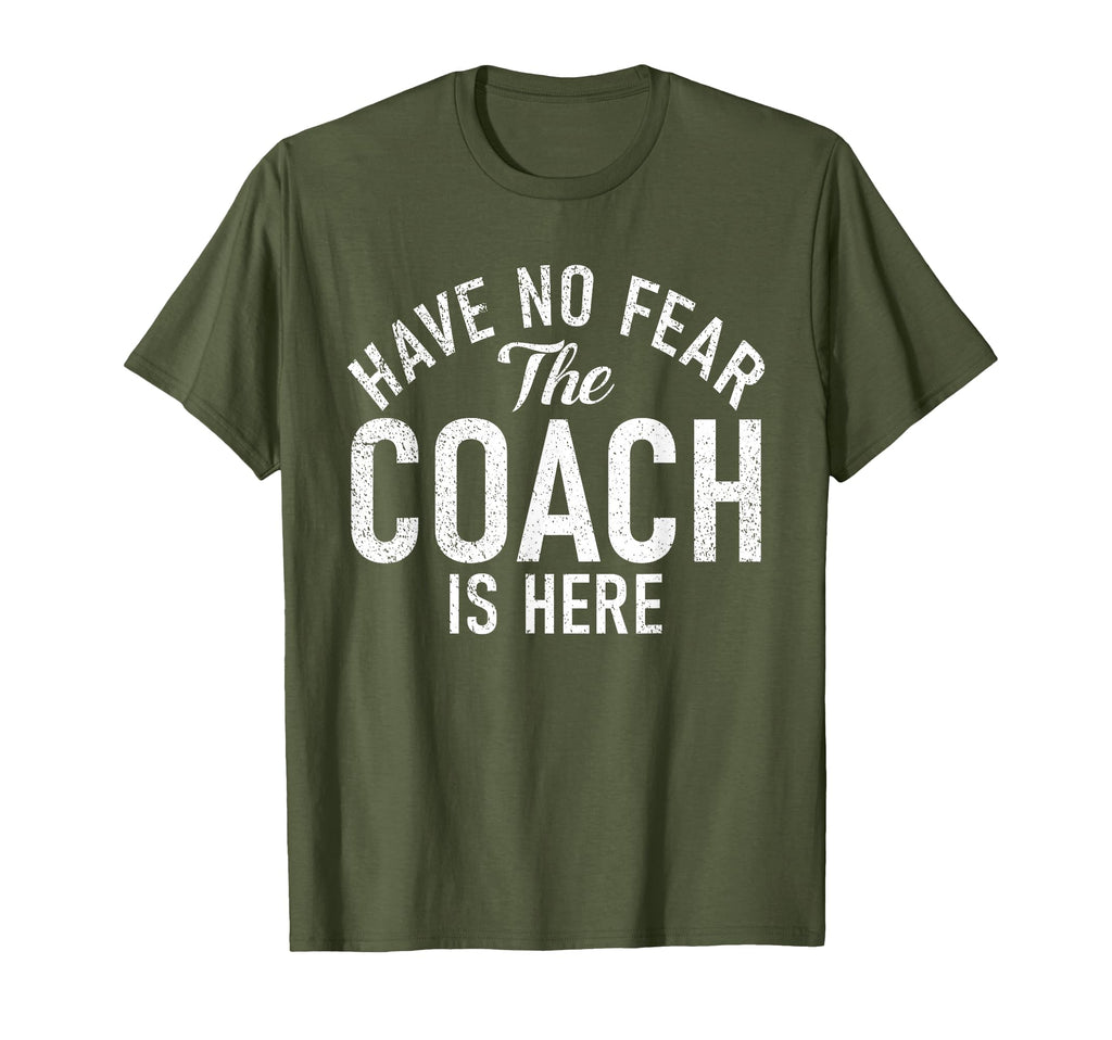 Have No Fear Coach Is Here Sports Coach T-Shirt - Trendy Graphic Men Women - T-Shirt, Sweatshirt, Hoodie