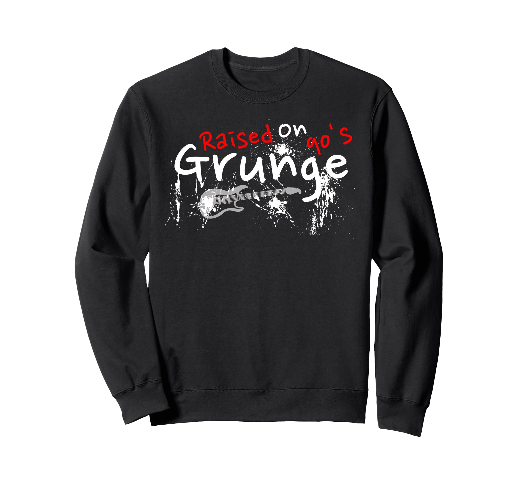 Raised 90S Grunge Rock Music Lover Sweatshirt - Unique Graphic for Adults - T-Shirt, Sweatshirt, Hoodie