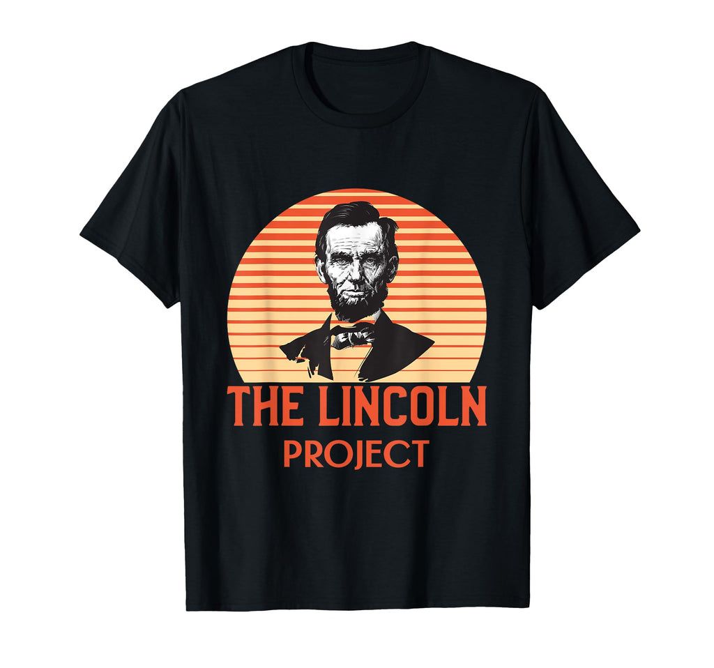 Lincoln Project American History T-Shirt - Streetwear Style Men Women - T-Shirt, Sweatshirt, Hoodie