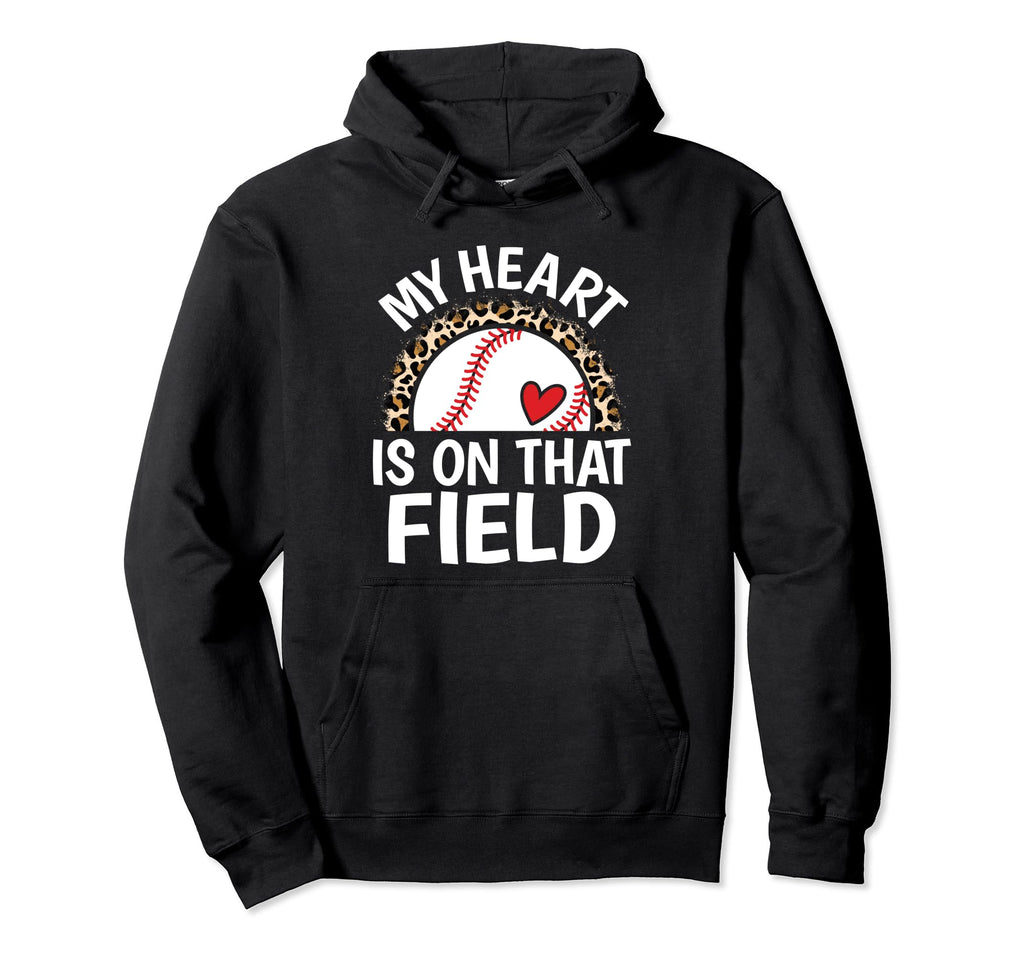 My Heart Is That Field Baseball Mom Grandma Hoodie - Novelty Apparel Unisex - T-Shirt, Sweatshirt, Hoodie