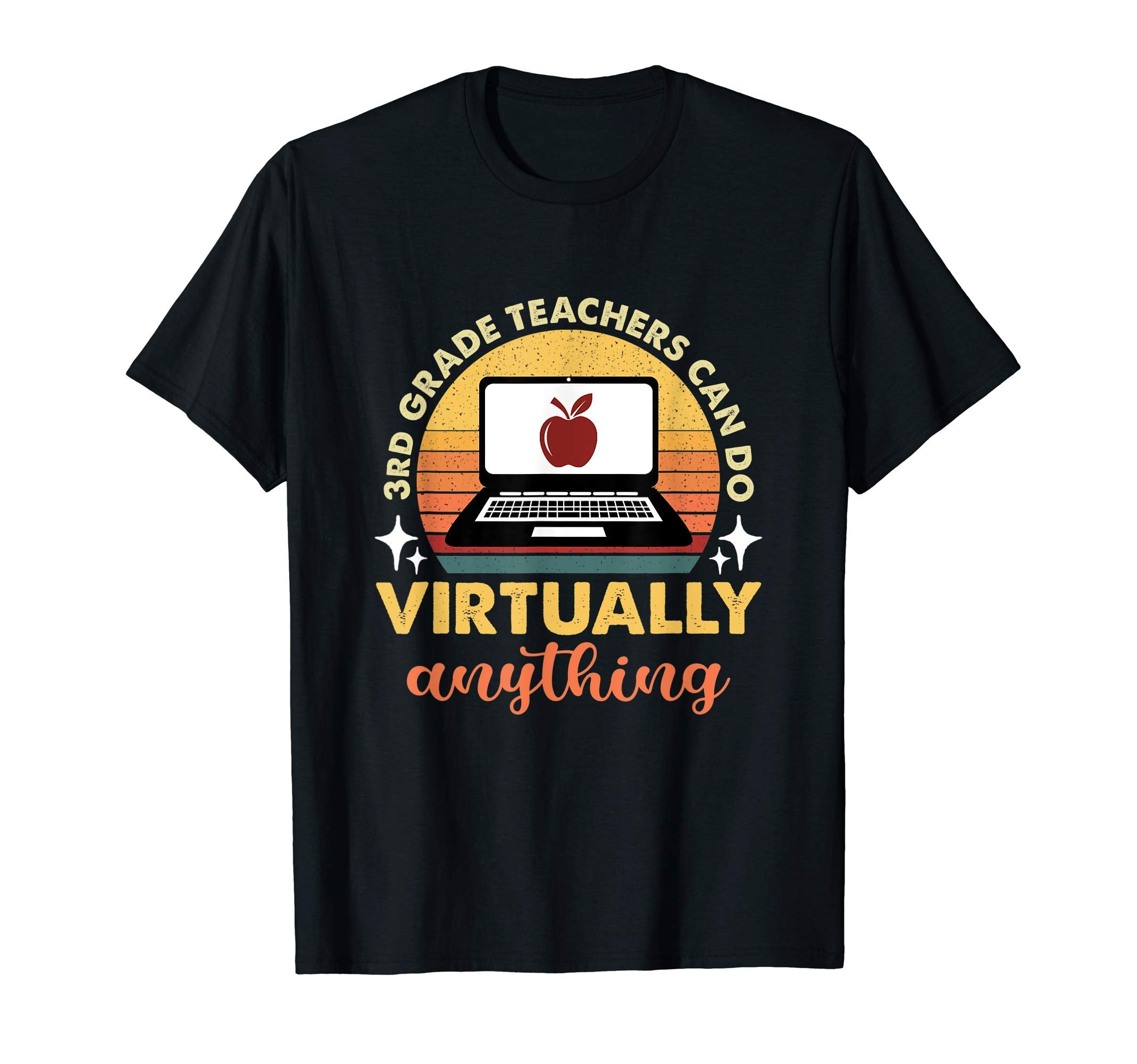 3Rd Grade Teachers Can Do Virtually T-Shirt - Trendy Graphic for Adults - T-Shirt, Sweatshirt, Hoodie
