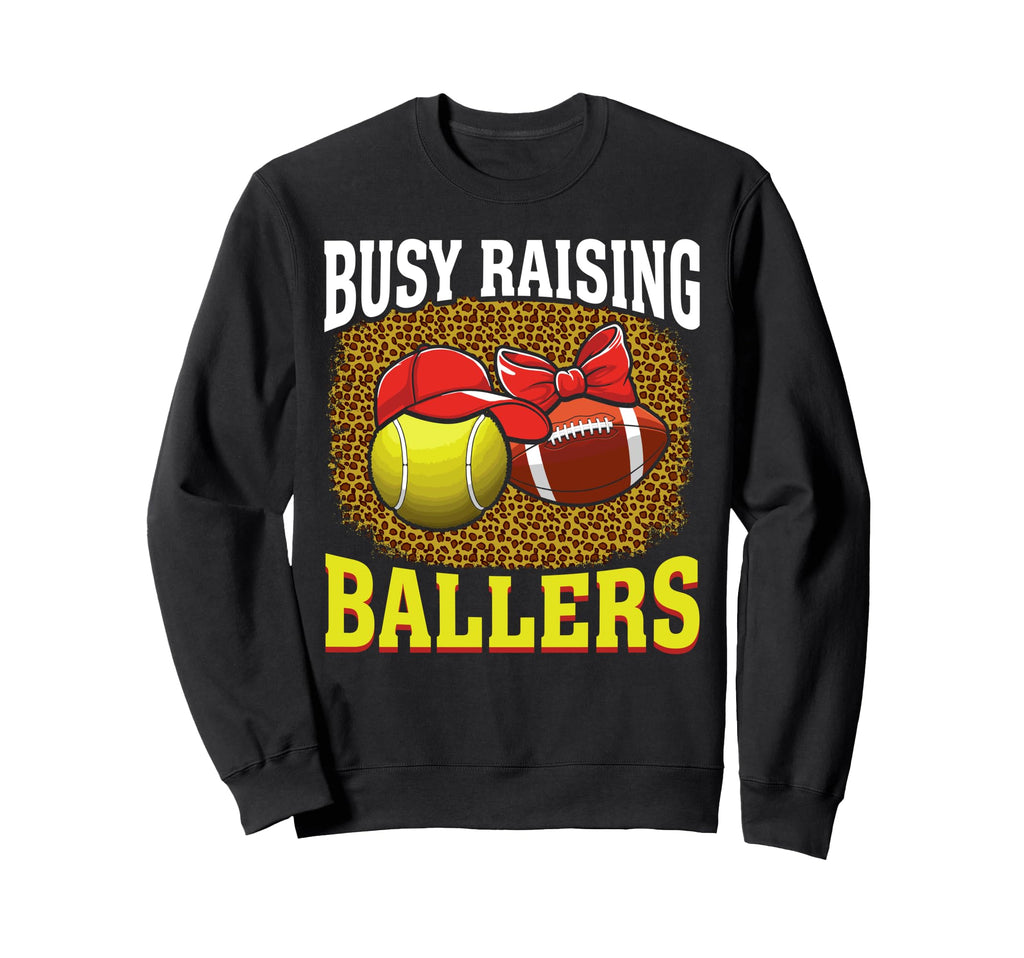 Busy Raising Ballers Tennis Sweatshirt - Fun Novelty Design for Adults - T-Shirt, Sweatshirt, Hoodie