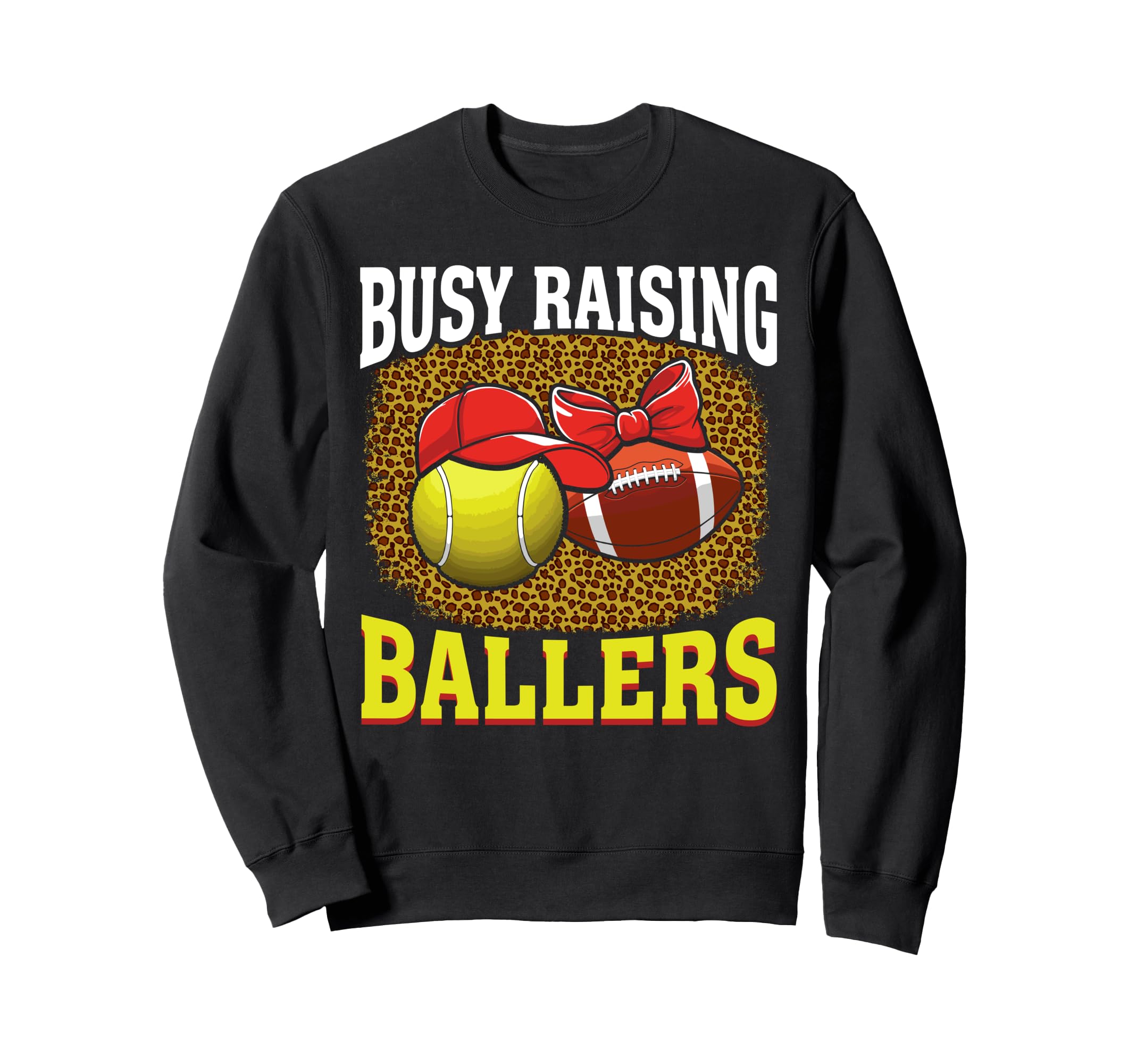 Busy Raising Ballers Tennis Sweatshirt - Fun Novelty Design for Adults - T-Shirt, Sweatshirt, Hoodie