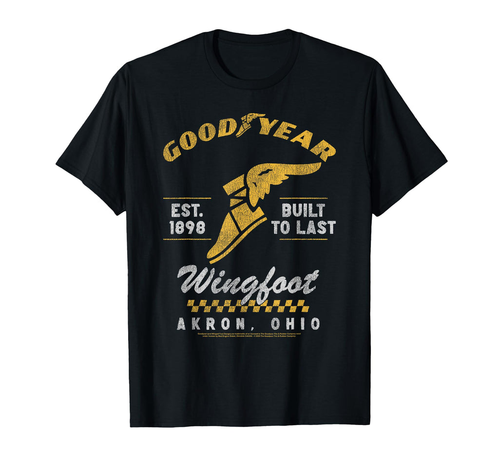 Goodyear Wingfoot Est 1898 Built To Last T-Shirt - Novelty Apparel Unisex - T-Shirt, Sweatshirt, Hoodie