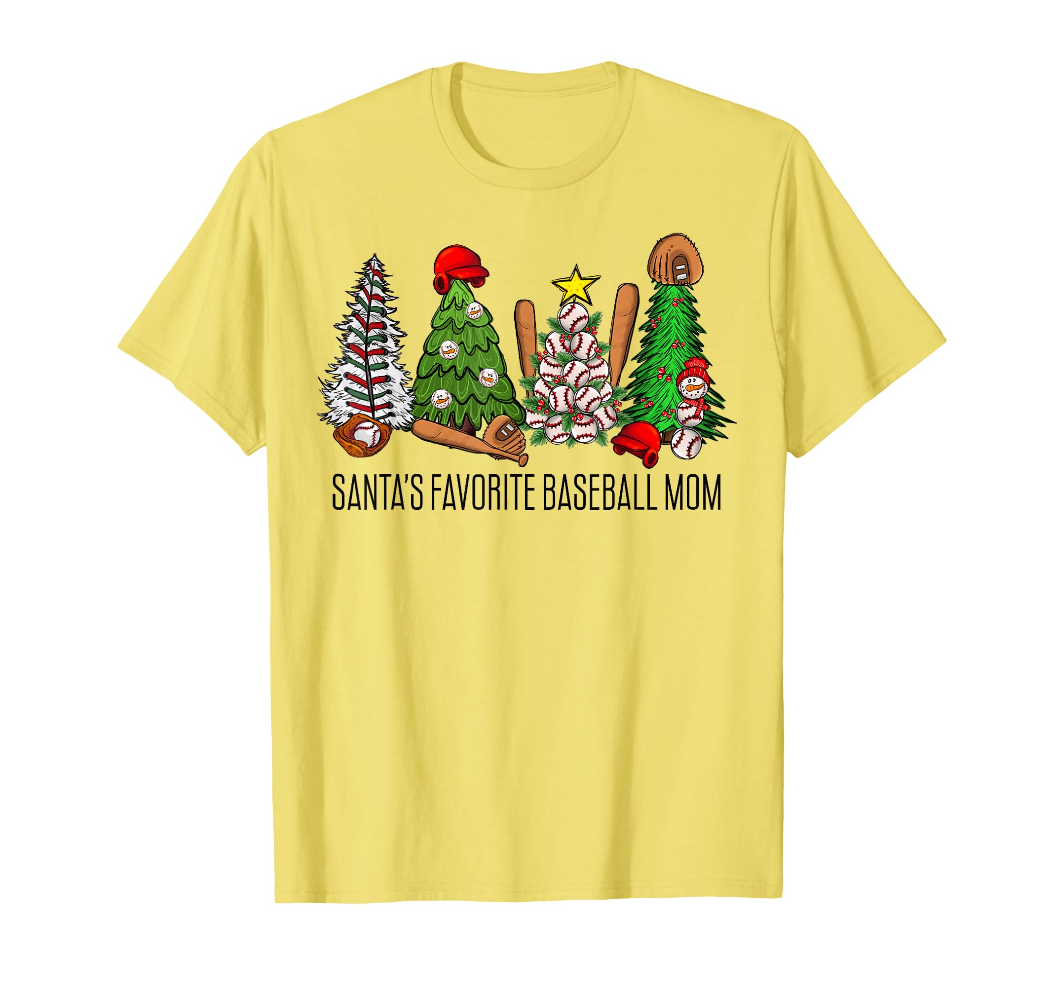 Santas Favorite Baseball Mom Baseball T-Shirt - Fun Novelty Design Unisex - T-Shirt, Sweatshirt, Hoodie