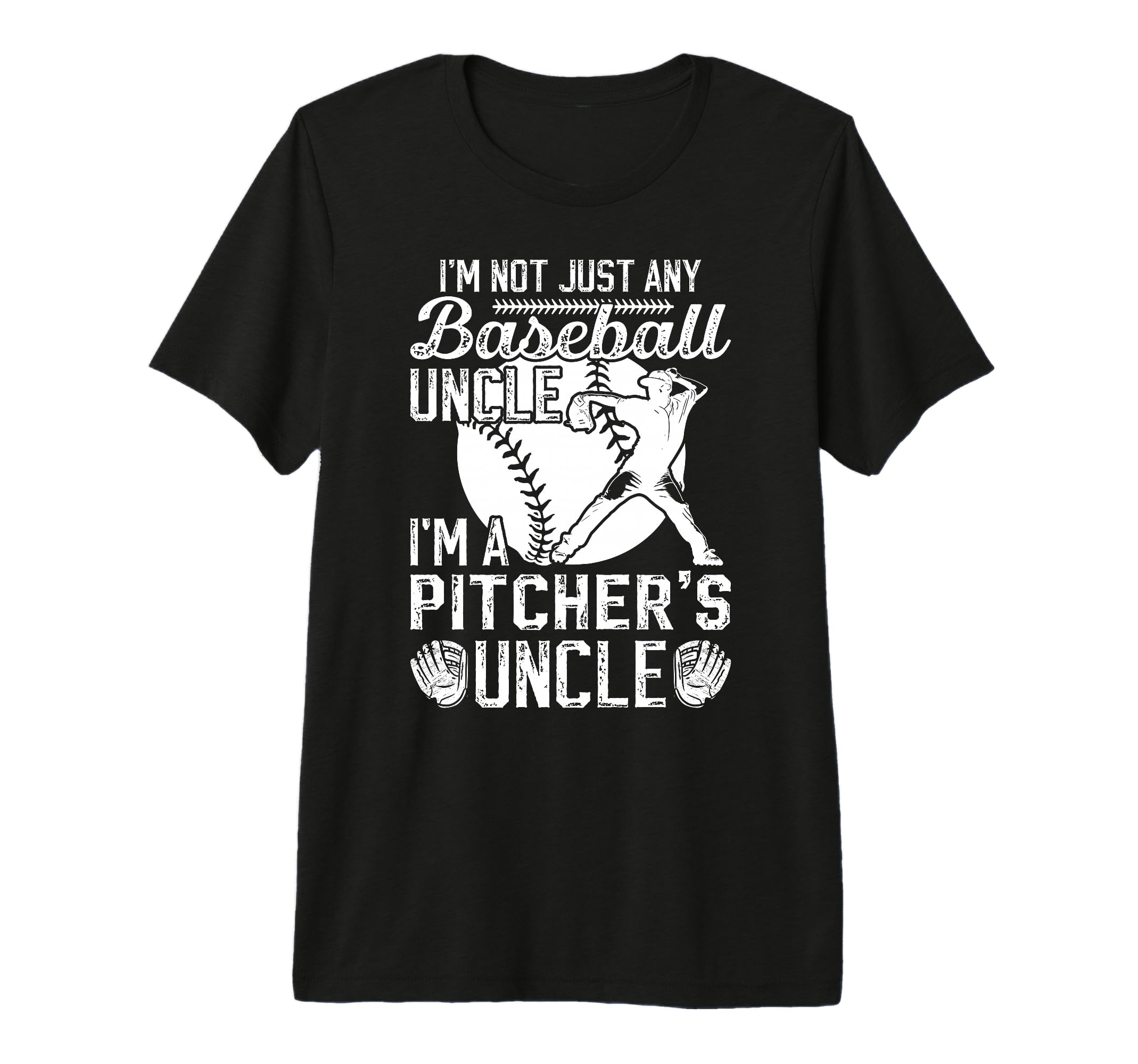 Mens Im Baseball Pitcher Uncle T-Shirt - Aesthetic Graphic Men Women - T-Shirt, Sweatshirt, Hoodie