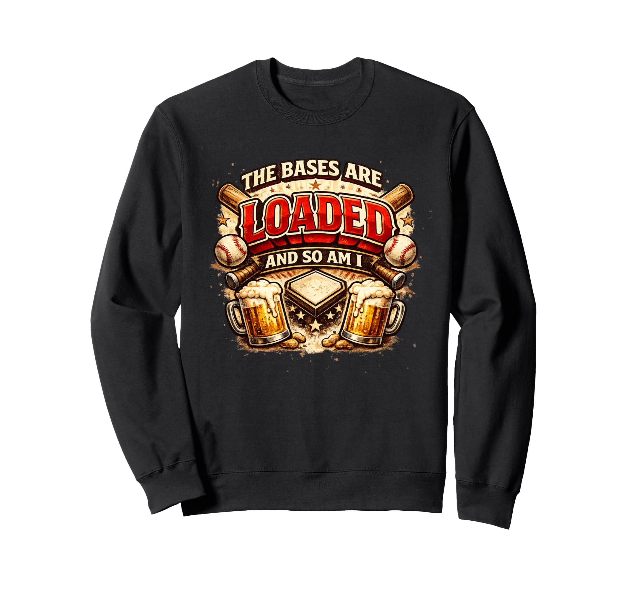 Bases Are Loaded And So Am I Funny Sweatshirt - Fun Novelty Design Unisex - T-Shirt, Sweatshirt, Hoodie