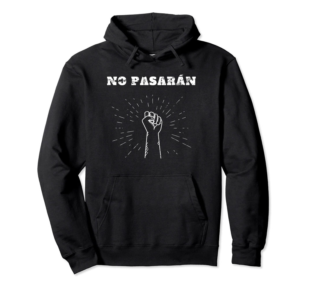 No Pasaran Raised Fist Distressed Hoodie - Custom Art Print for Adults - T-Shirt, Sweatshirt, Hoodie