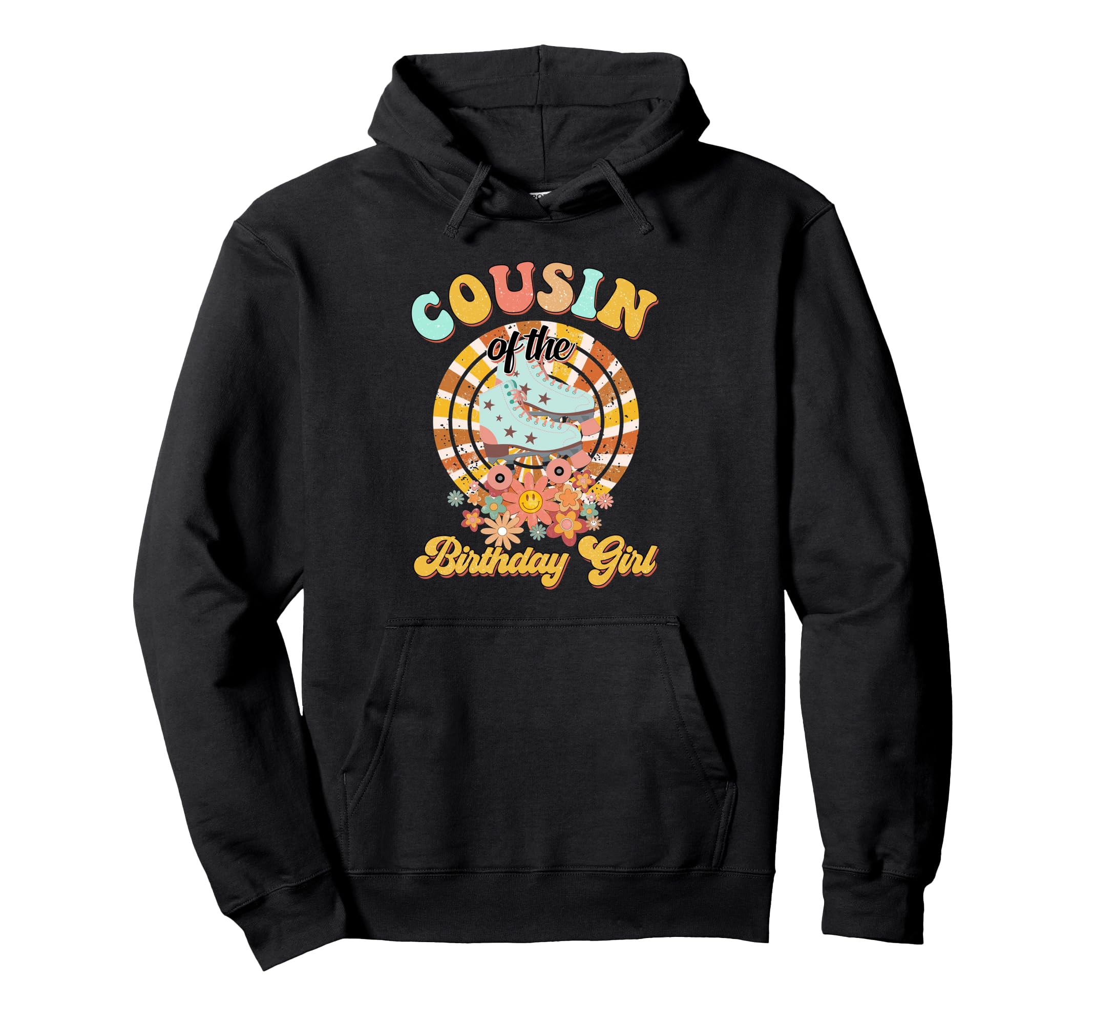 Cousin Birthday Rolling Skate Hoodie - Fun Novelty Design for Adults - T-Shirt, Sweatshirt, Hoodie
