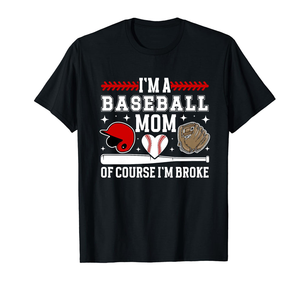 Im Baseball Mom Baseball Player Mama T-Shirt - Graphic Print Men Women - T-Shirt, Sweatshirt, Hoodie