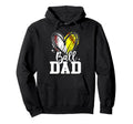 Ball Dad Softball Baseball Dad Daddy Hoodie - Streetwear Style for Adults - T-Shirt, Sweatshirt, Hoodie