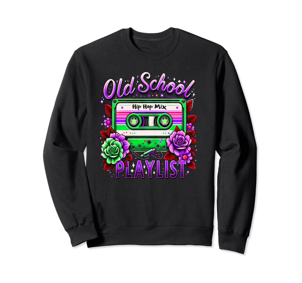 80S Old School Hip Hop Mix Sweatshirt - Streetwear Style for Adults - T-Shirt, Sweatshirt, Hoodie