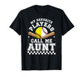 My Favorite Players Call Me Aunt T-Shirt - Fun Novelty Design Men Women - T-Shirt, Sweatshirt, Hoodie