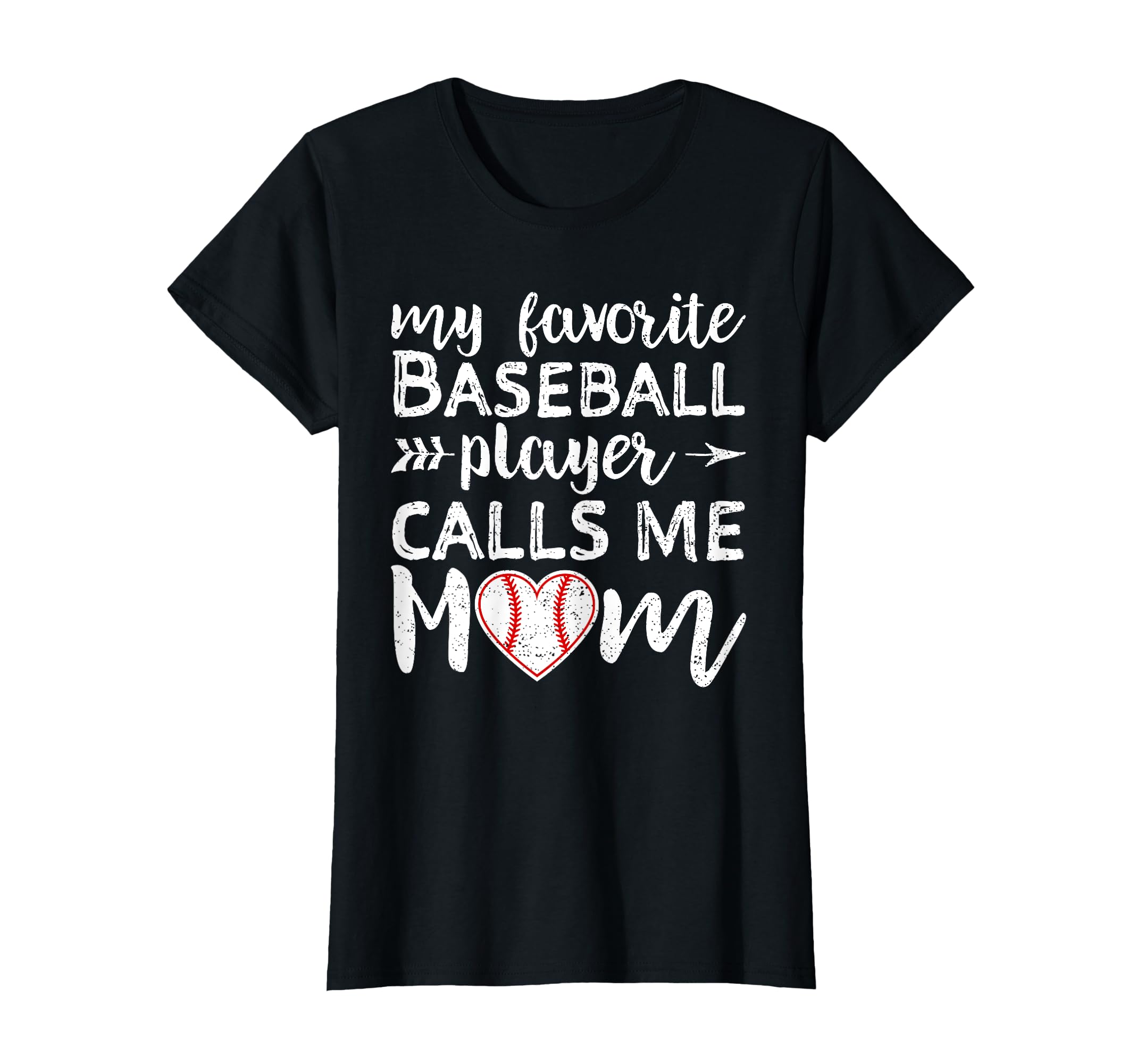My Favorite Baseball Player Calls Me Mom T-Shirt - Unique Graphic Unisex - T-Shirt, Sweatshirt, Hoodie