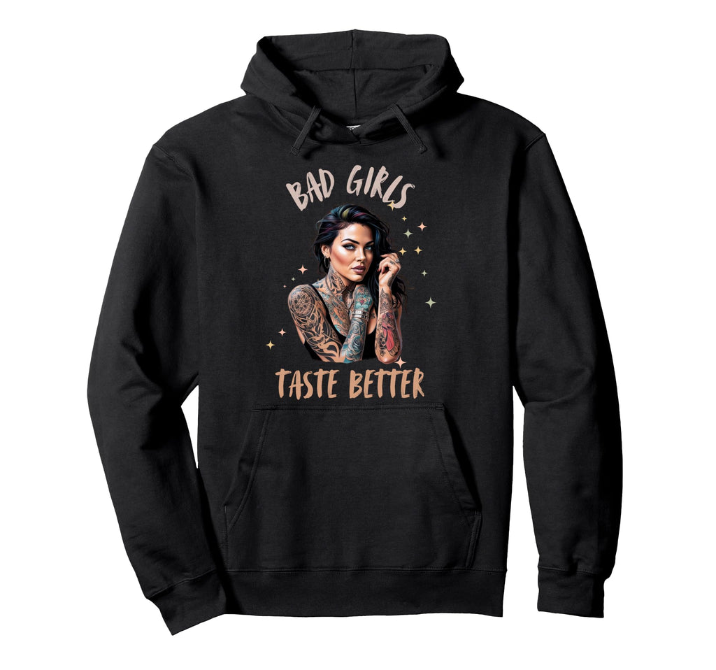 Bad Taste Better Tattoo Hoodie - Graphic Print for Adults - T-Shirt, Sweatshirt, Hoodie