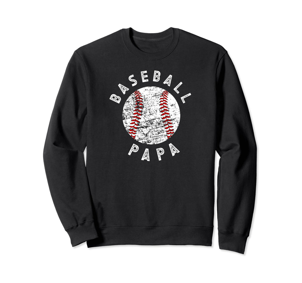 Proud Baseball Papa Grandpa Papa Sweatshirt - Novelty Apparel Unisex - T-Shirt, Sweatshirt, Hoodie