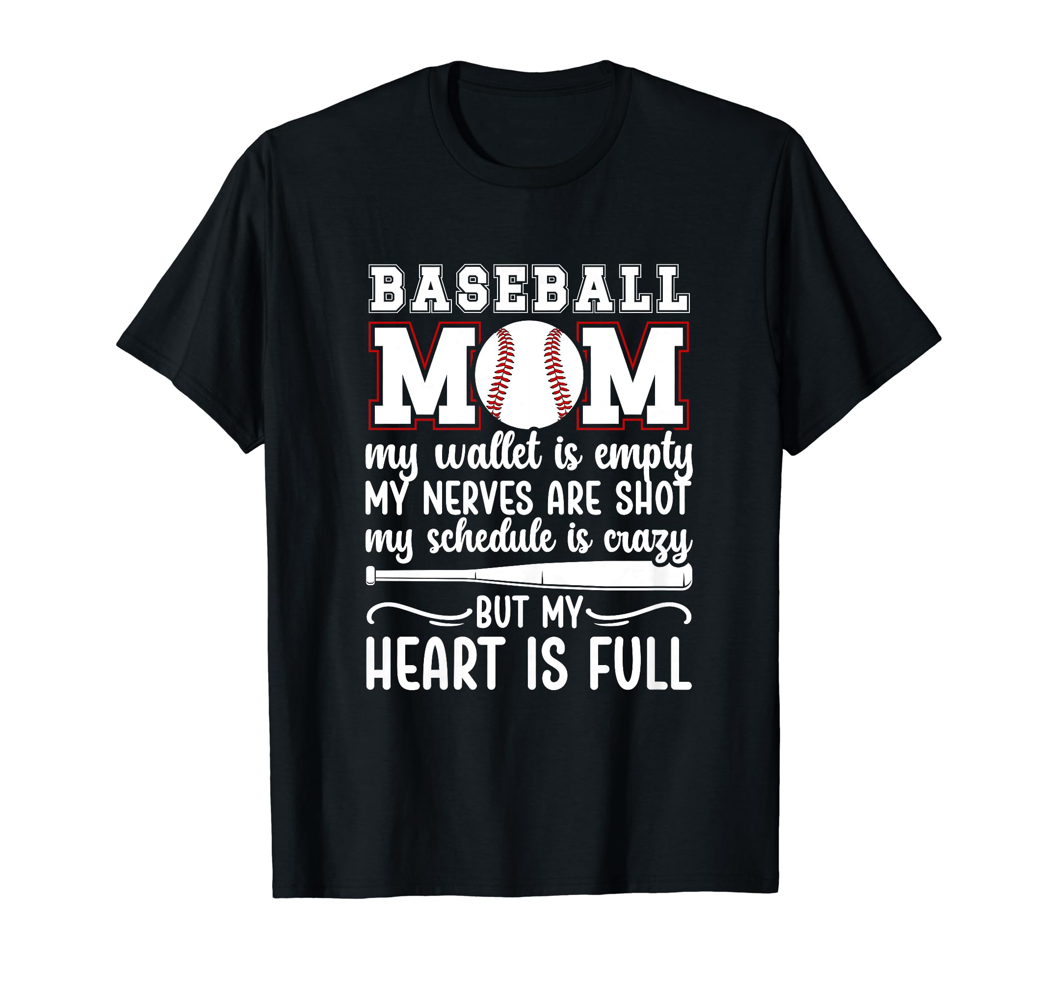 Baseball Mom My Heart Is Full Mom T-Shirt - Streetwear Style for Adults - T-Shirt, Sweatshirt, Hoodie