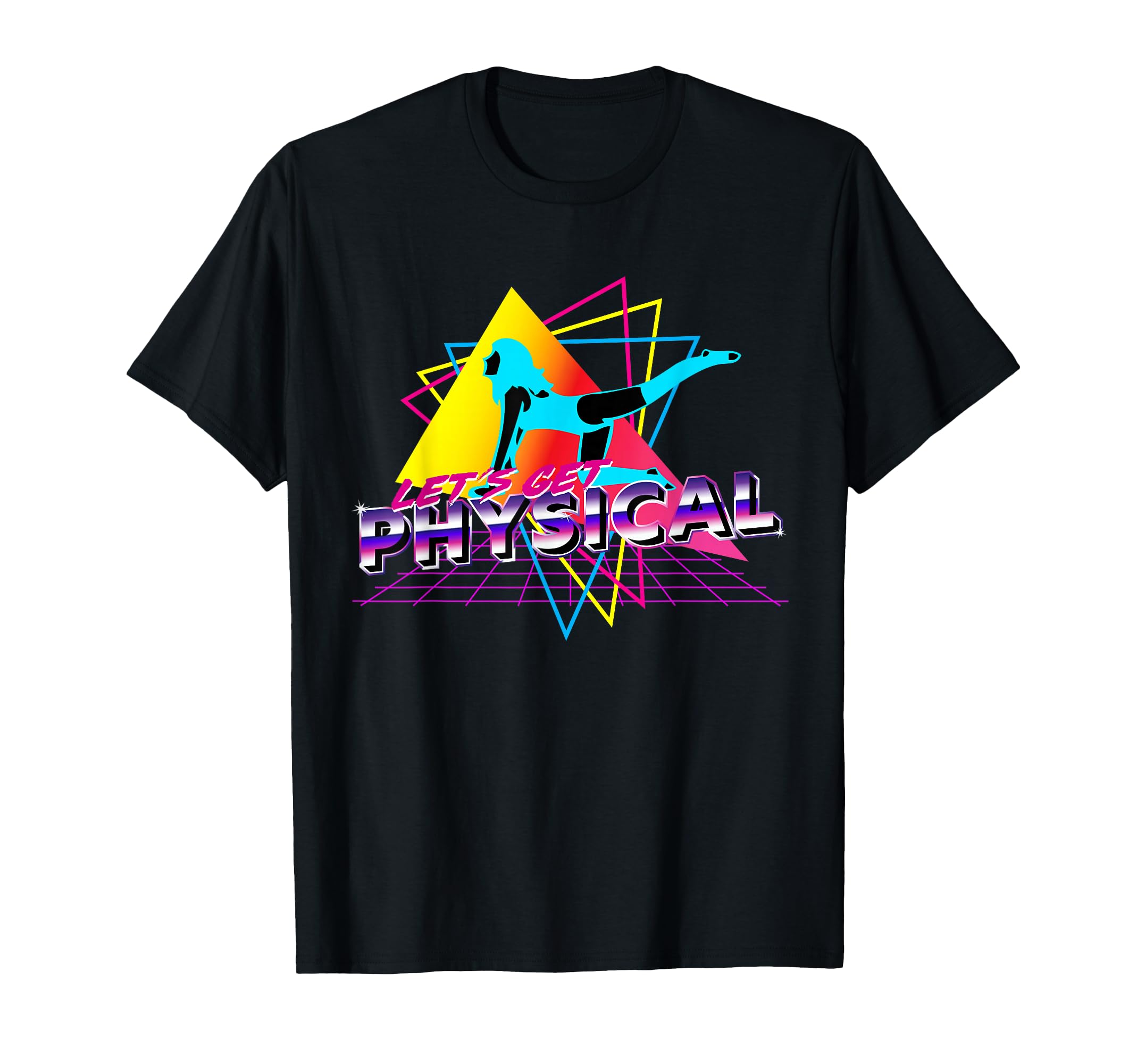 Lets Get Physical Workout Gym Totally T-Shirt - Novelty Apparel Men Women - T-Shirt, Sweatshirt, Hoodie
