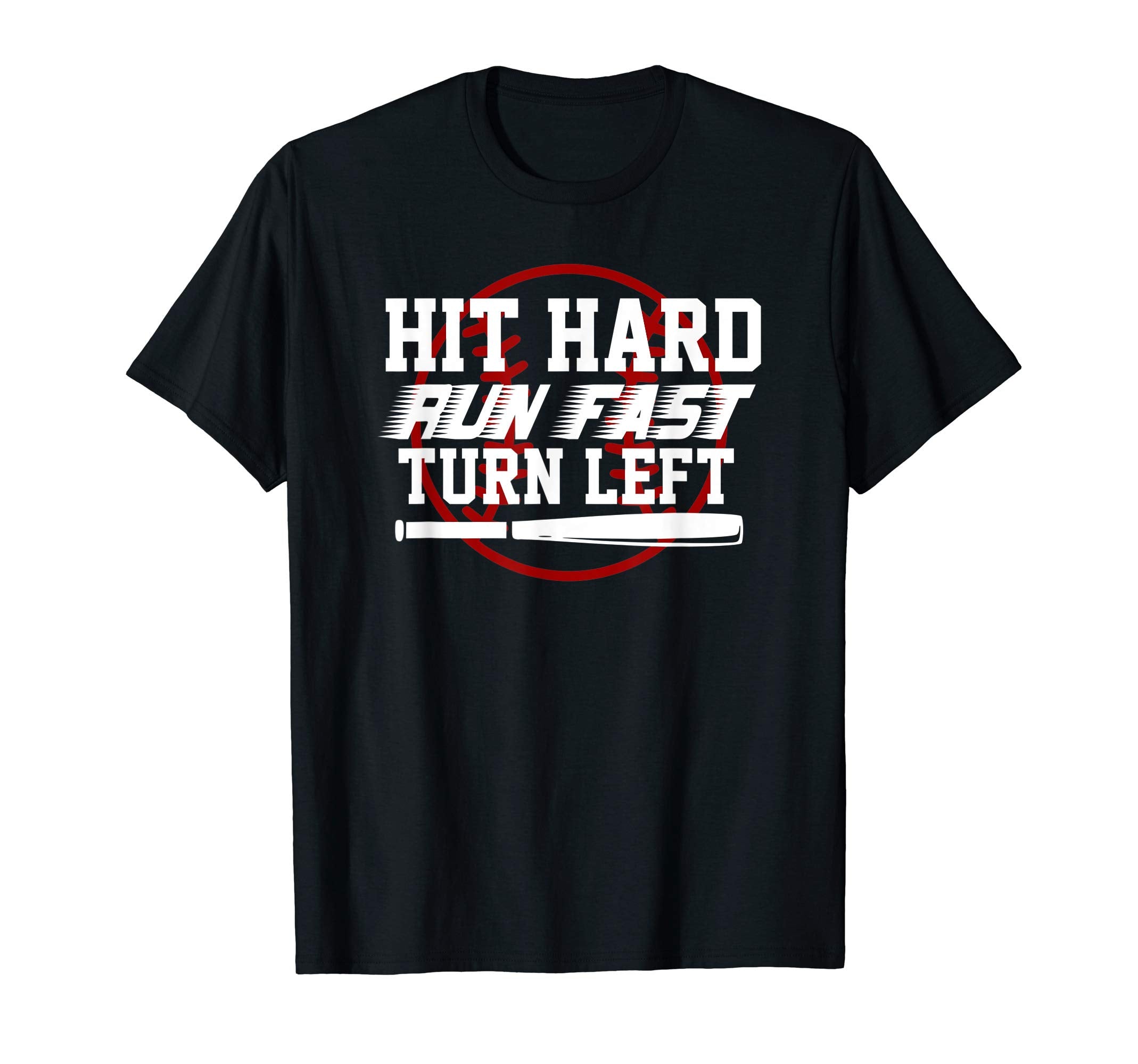 Funny Hit Hard Run Fast Turn Left T-Shirt - Aesthetic Graphic Unisex - T-Shirt, Sweatshirt, Hoodie